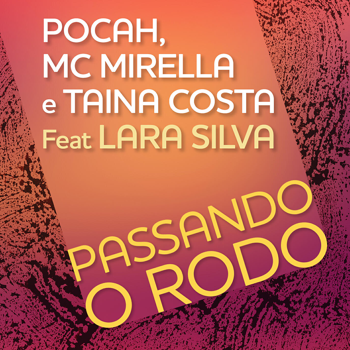 Релиз Passando o Rodo (feat. Lara Silva)
