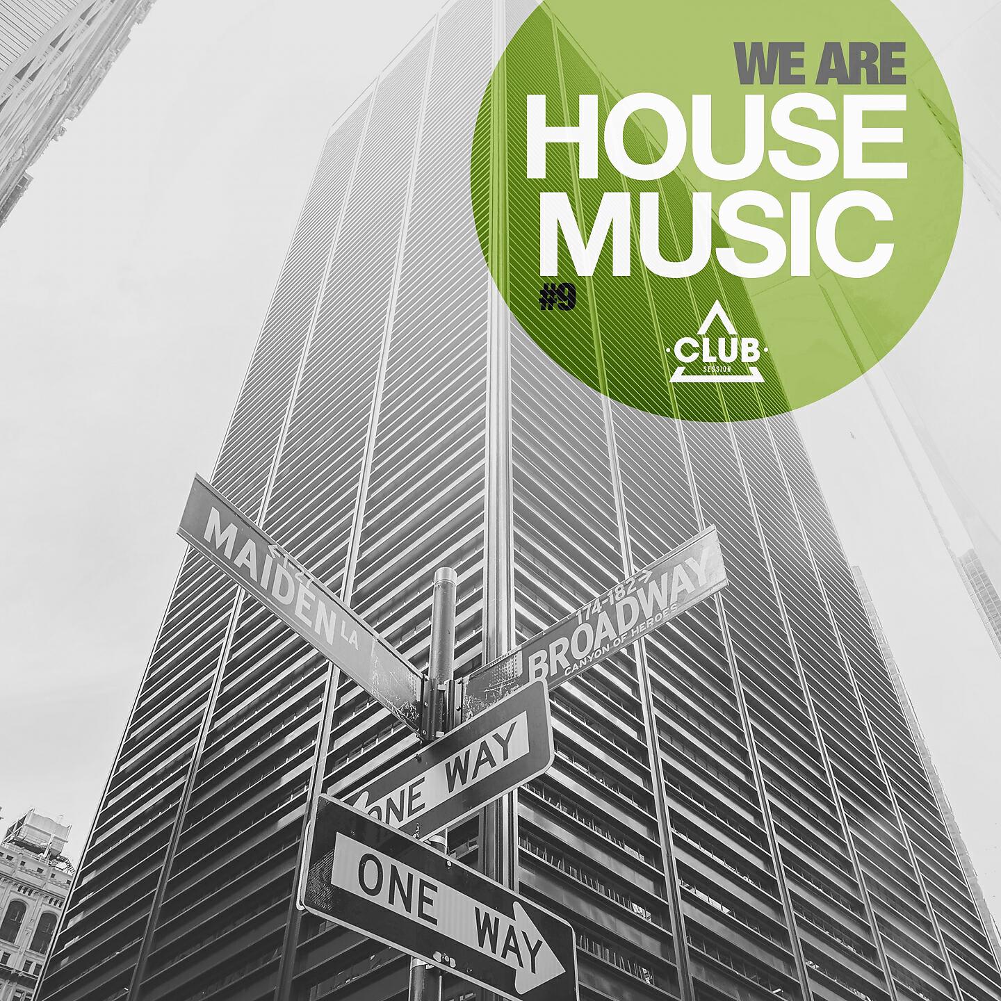 Релиз We Are House Music, Vol. 9