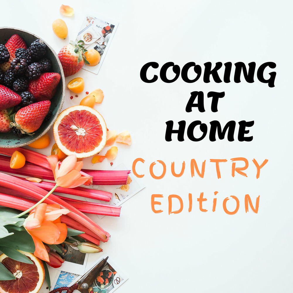 Релиз Cooking At Home - Country Edition