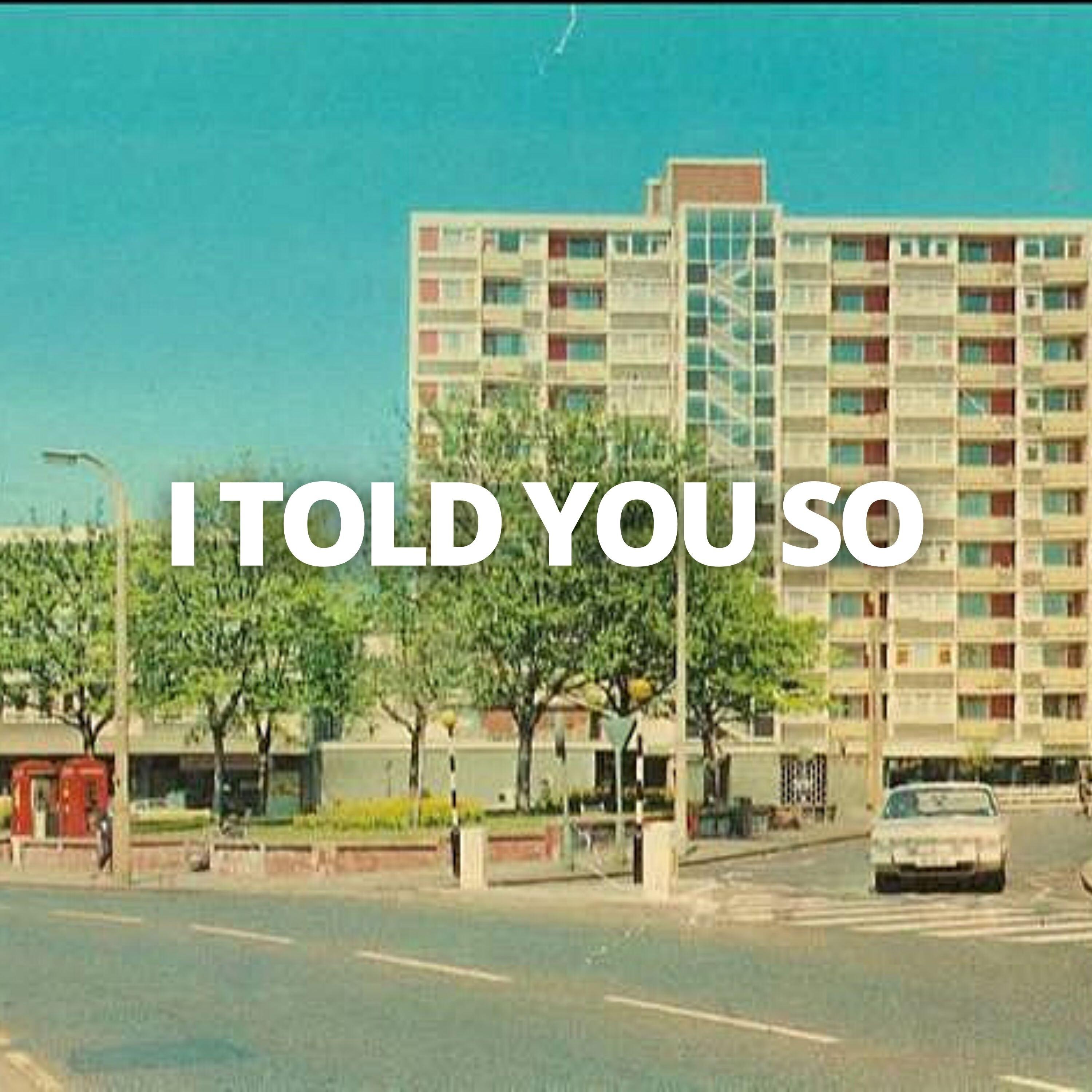 Релиз I Told You So