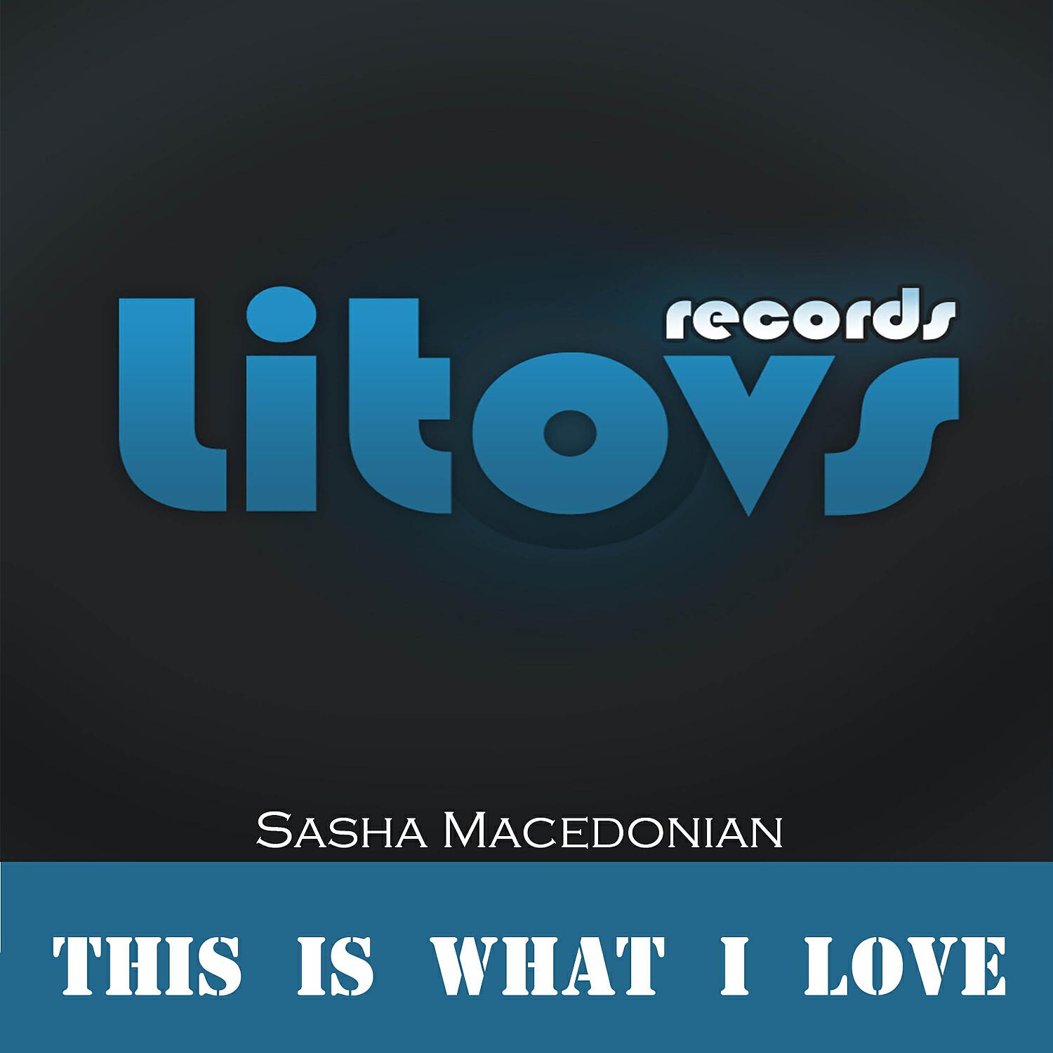 Релиз This Is What I Love