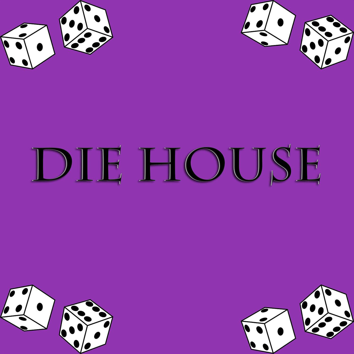 Постер альбома Die House