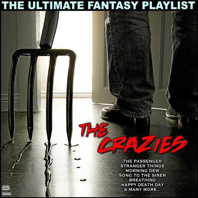 Релиз The Crazies The Ultimate Fantasy Playlist