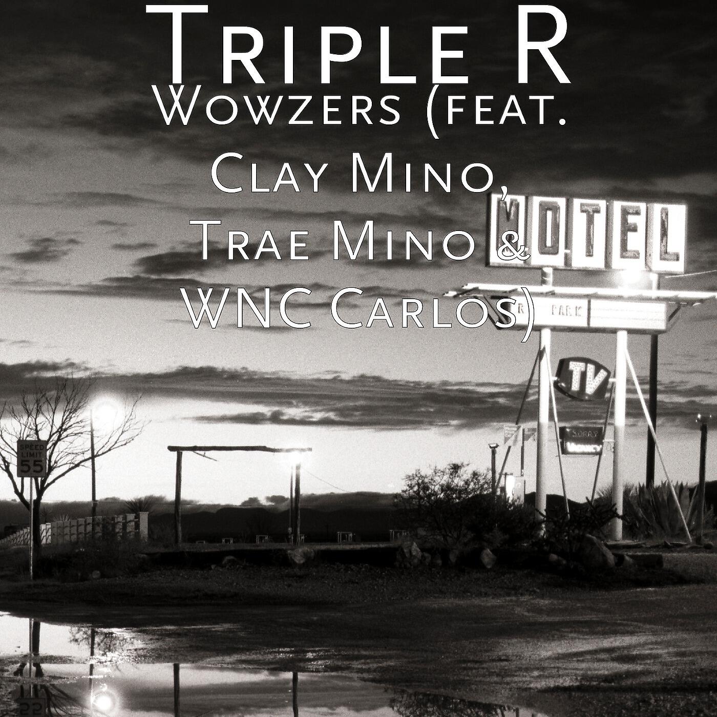 Релиз Wowzers (feat. Clay Mino, Trae Mino & Wnc Carlos)