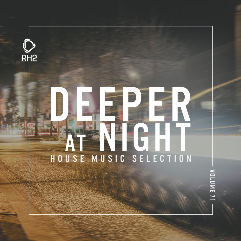 Релиз Deeper at Night, Vol. 71