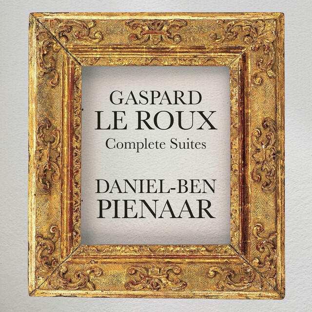 Релиз Gaspard Le Roux: Pièces de clavessin, Suite No. 3 in A Minor: VI. Gavotte