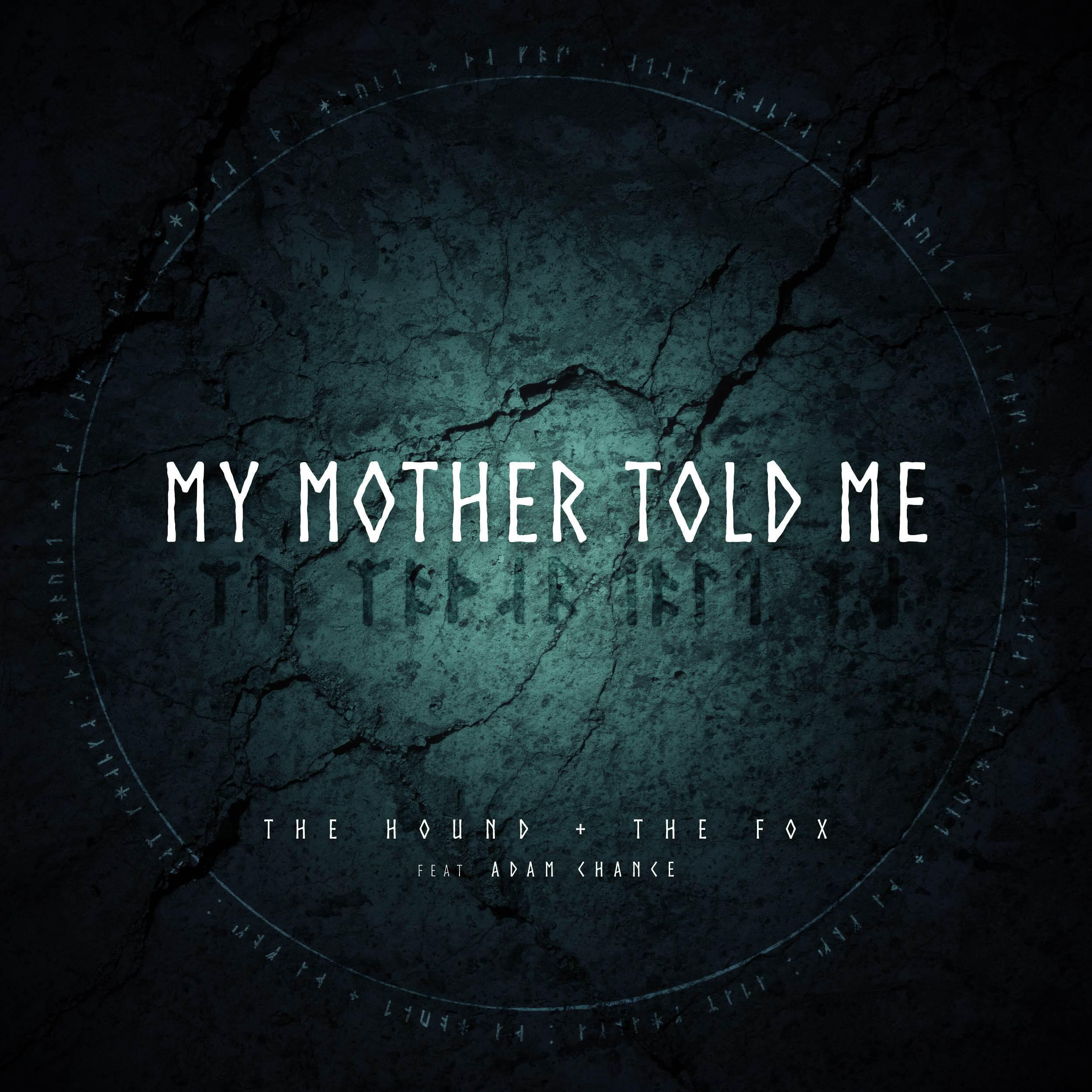 Релиз My Mother Told Me