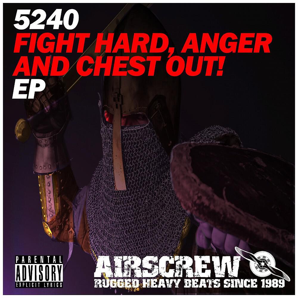 Релиз Fight Hard, Anger and Chest Out!
