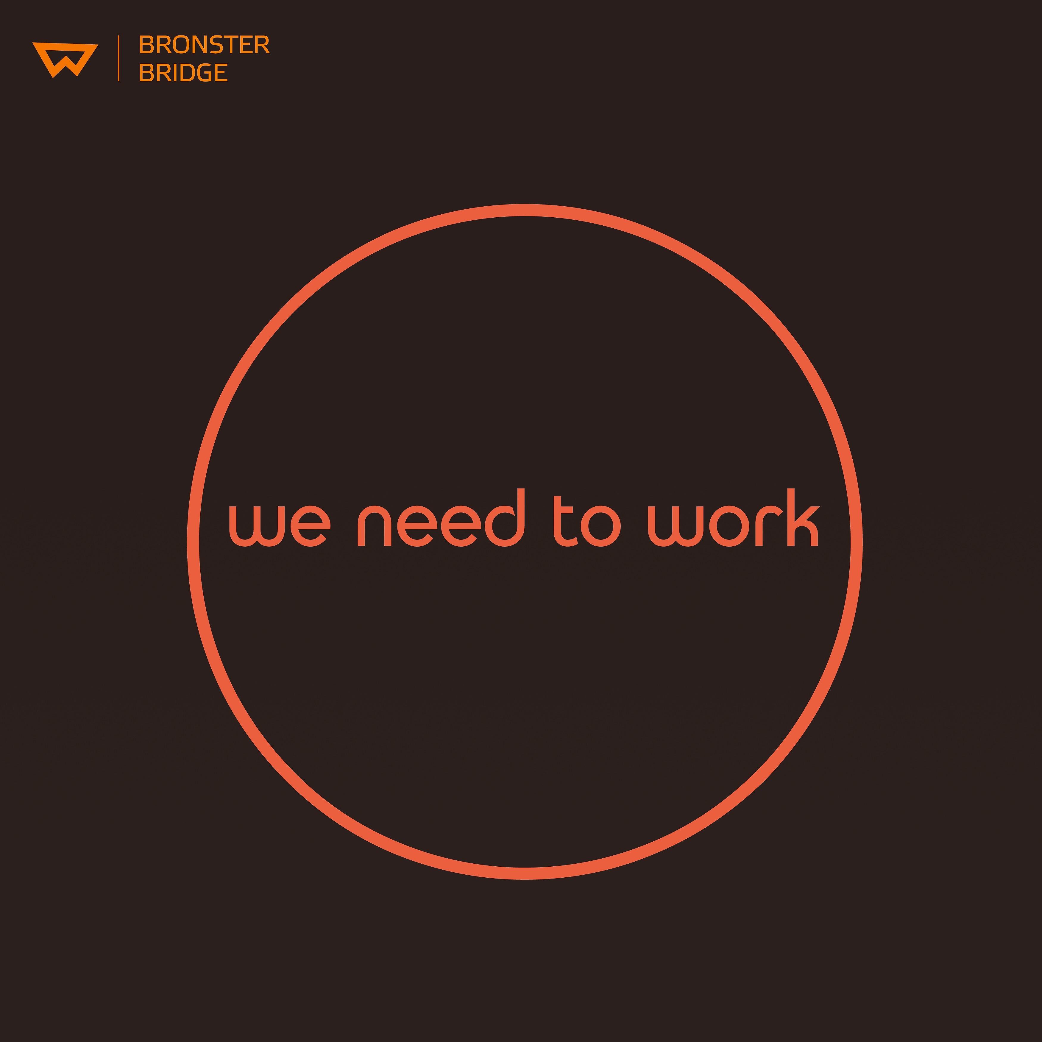 Релиз We Need to Work