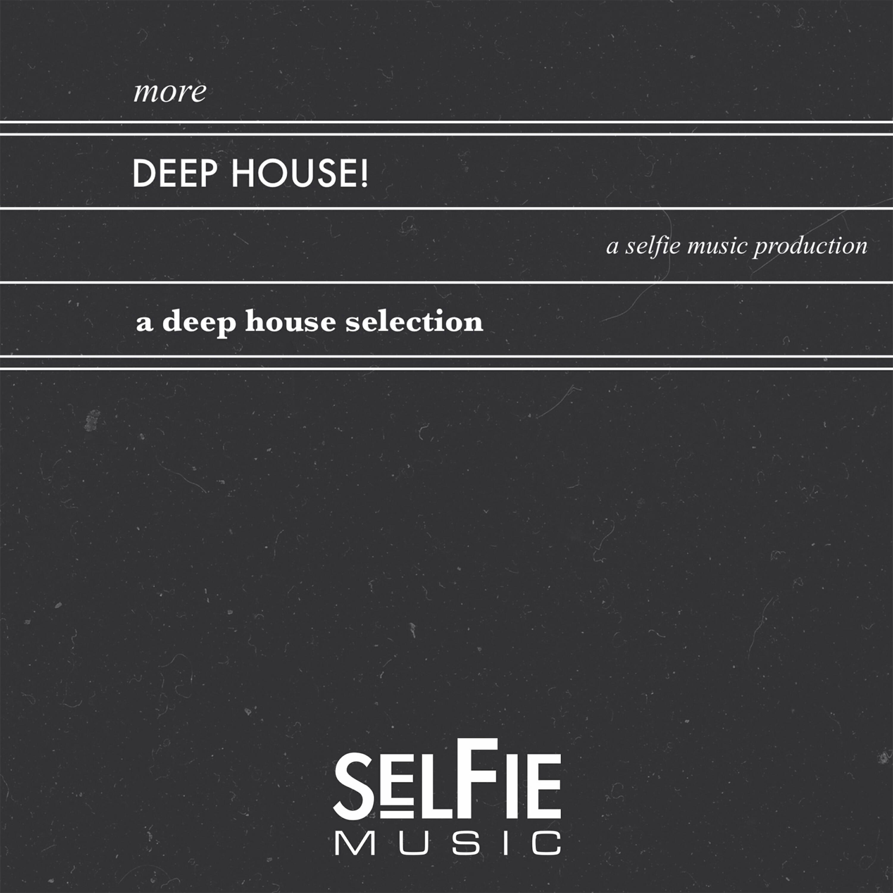 Релиз More Deep House! - A Deep House Selection