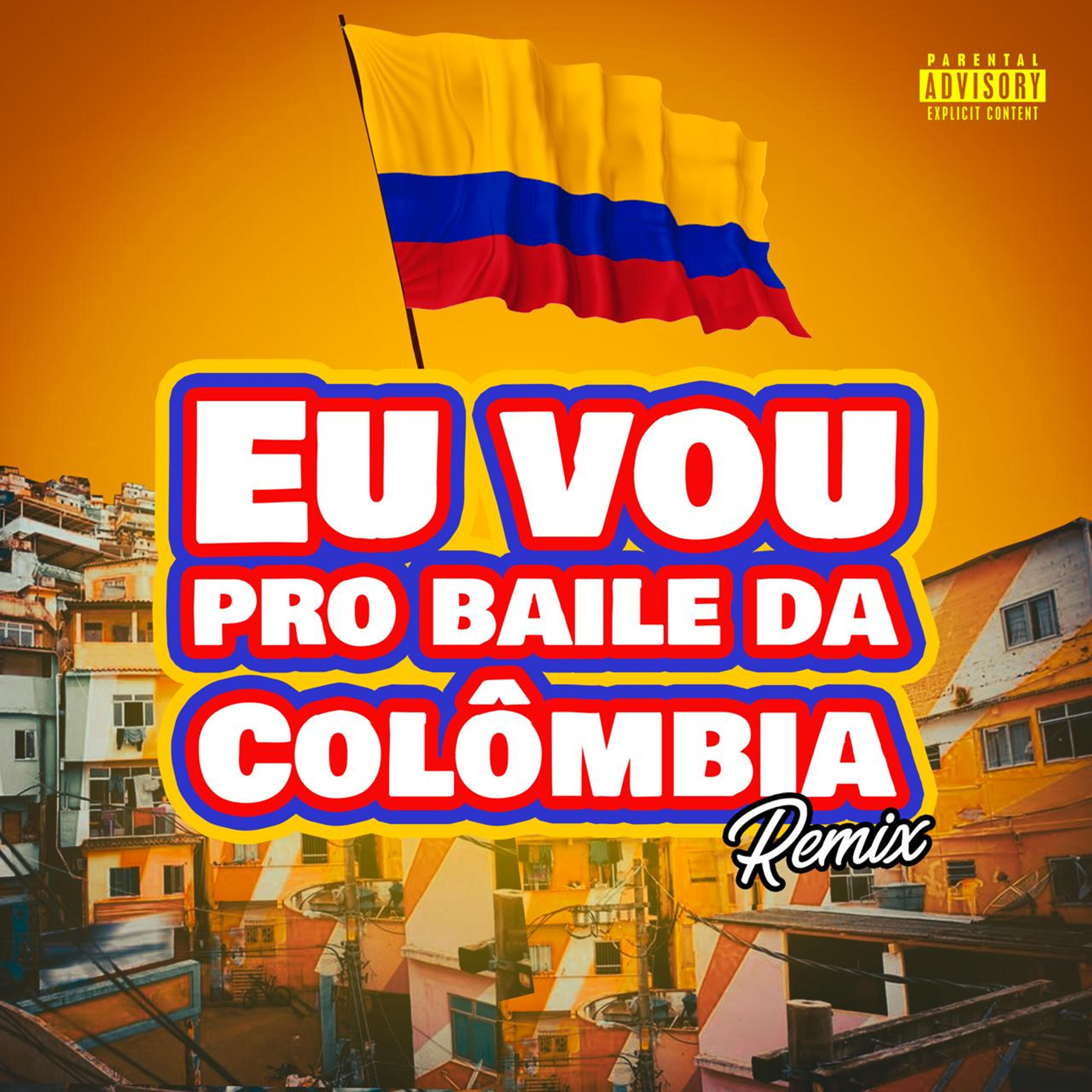 Релиз Eu Vou pro Baile da Colômbia