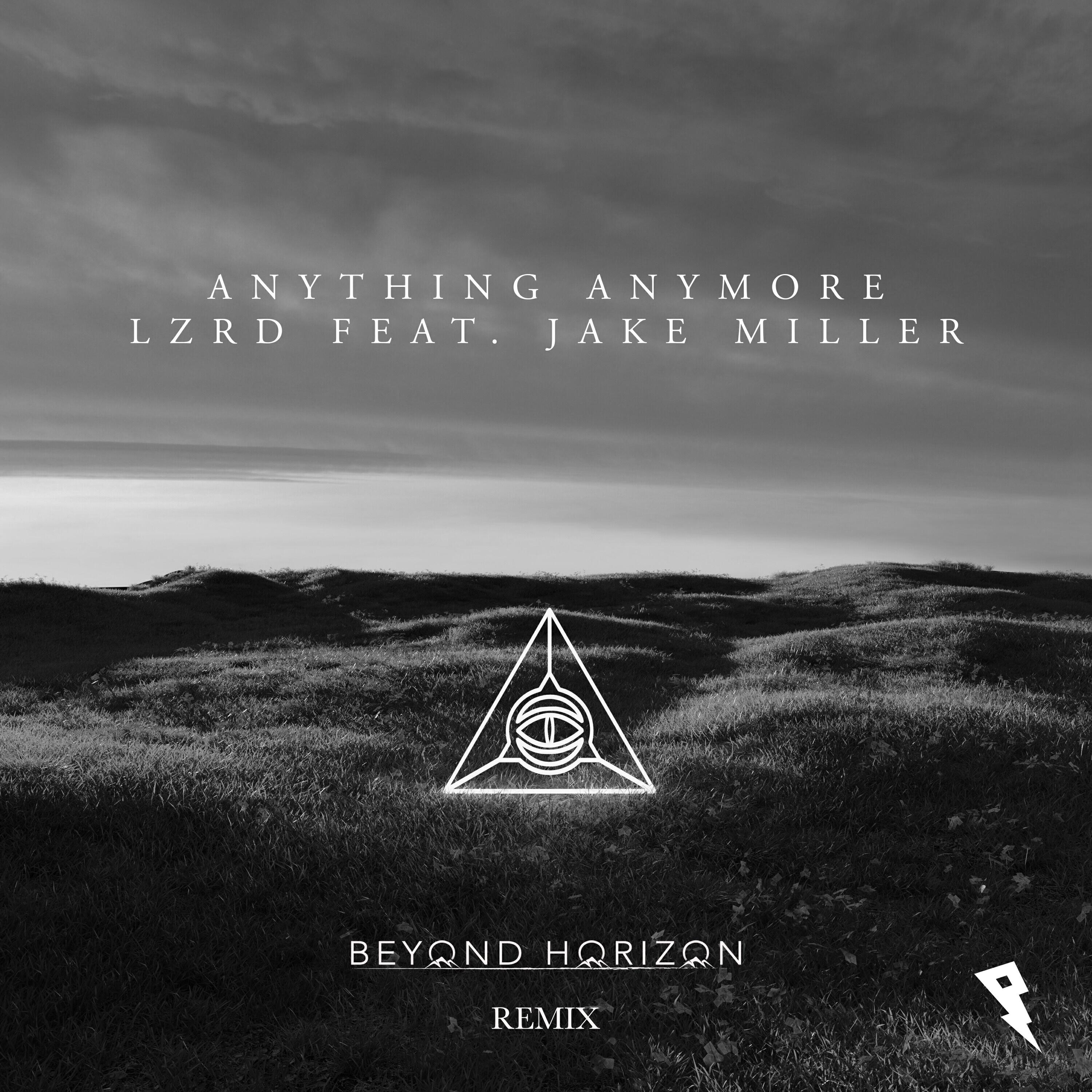 Релиз Anything Anymore (Beyond Horizon Remix)