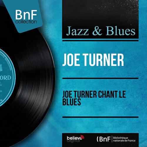 Релиз Joe Turner chant le blues (Mono Version)
