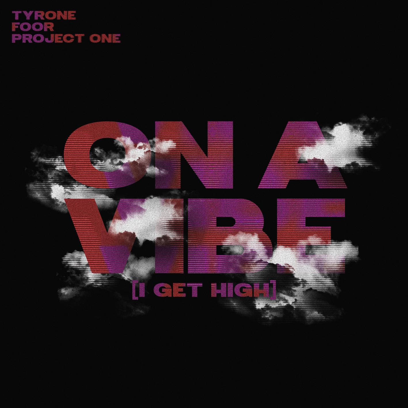 Релиз On a Vibe (I Get High)