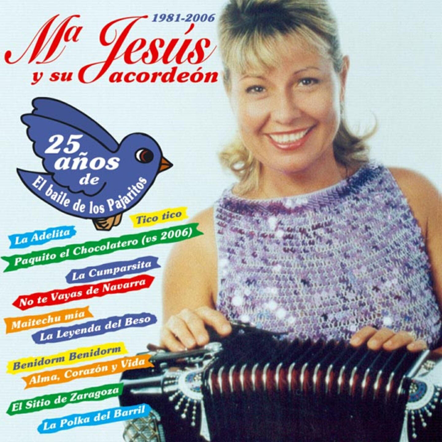 Релиз 25 Años de "el Baile de los Pajaritos" (1981-2006)