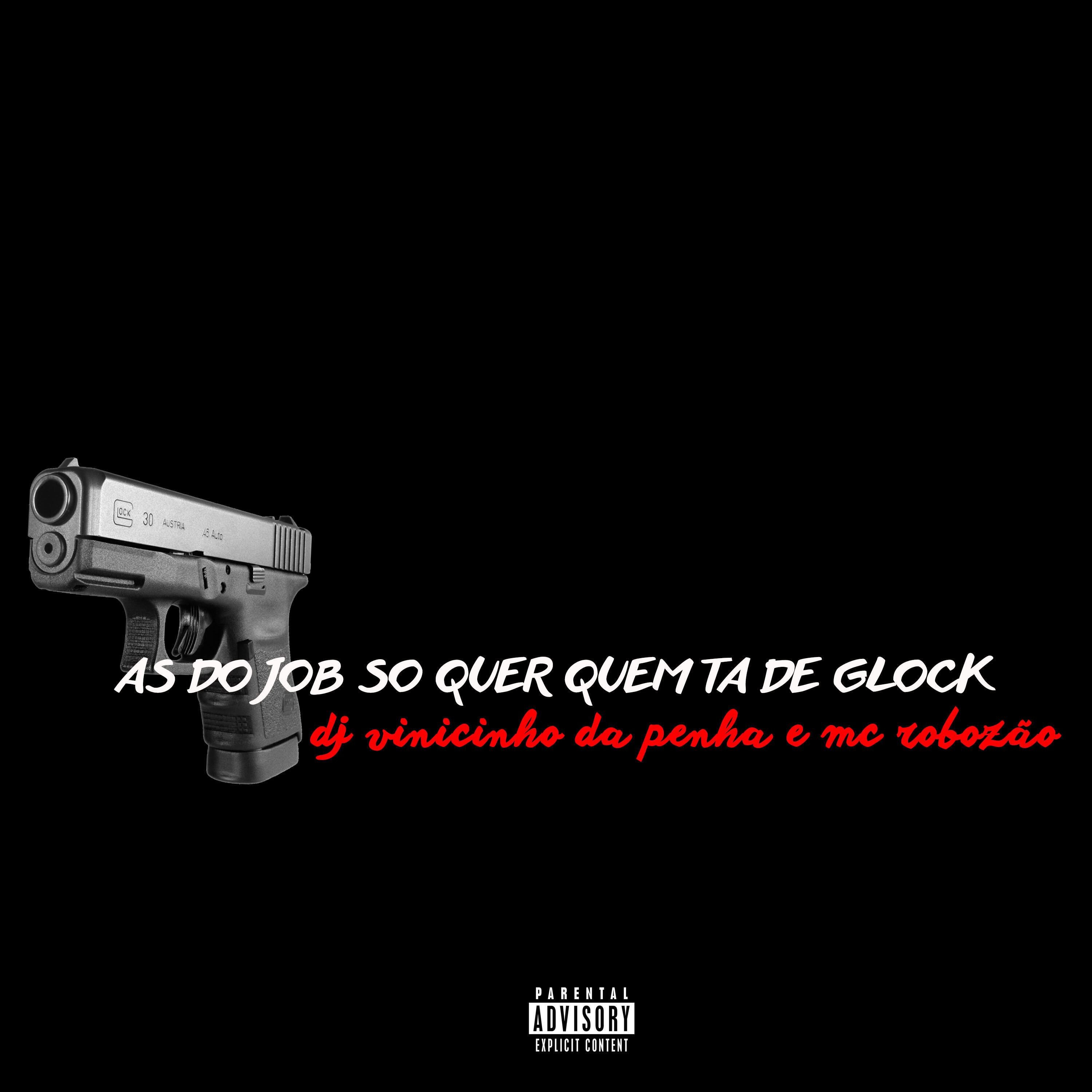 Релиз As do Job Só Quer Quem Ta de Glock