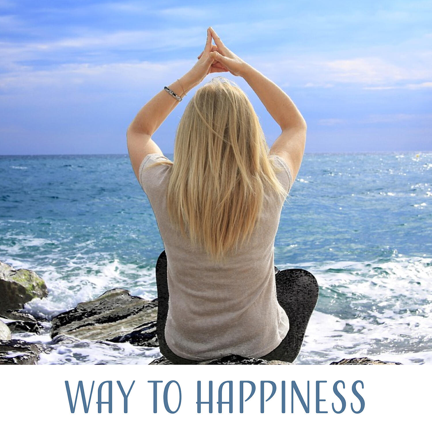 Релиз Way to Happiness – Calmness, Stillness, Patience, Harmony, Balance, Pure Energy