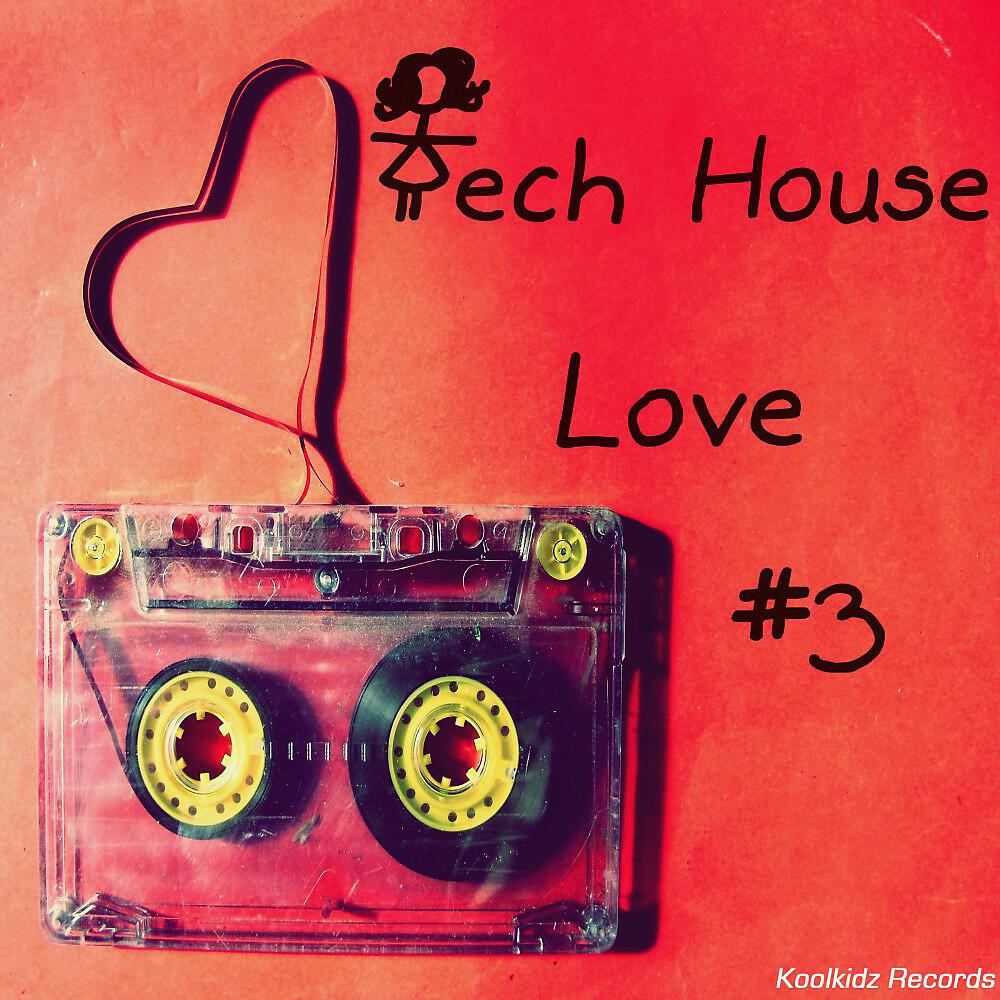 Релиз Tech House Love #3