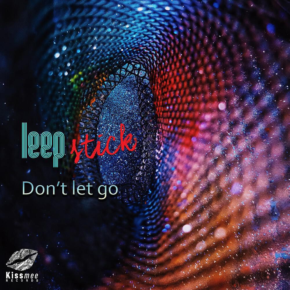 Релиз Don't Let Go