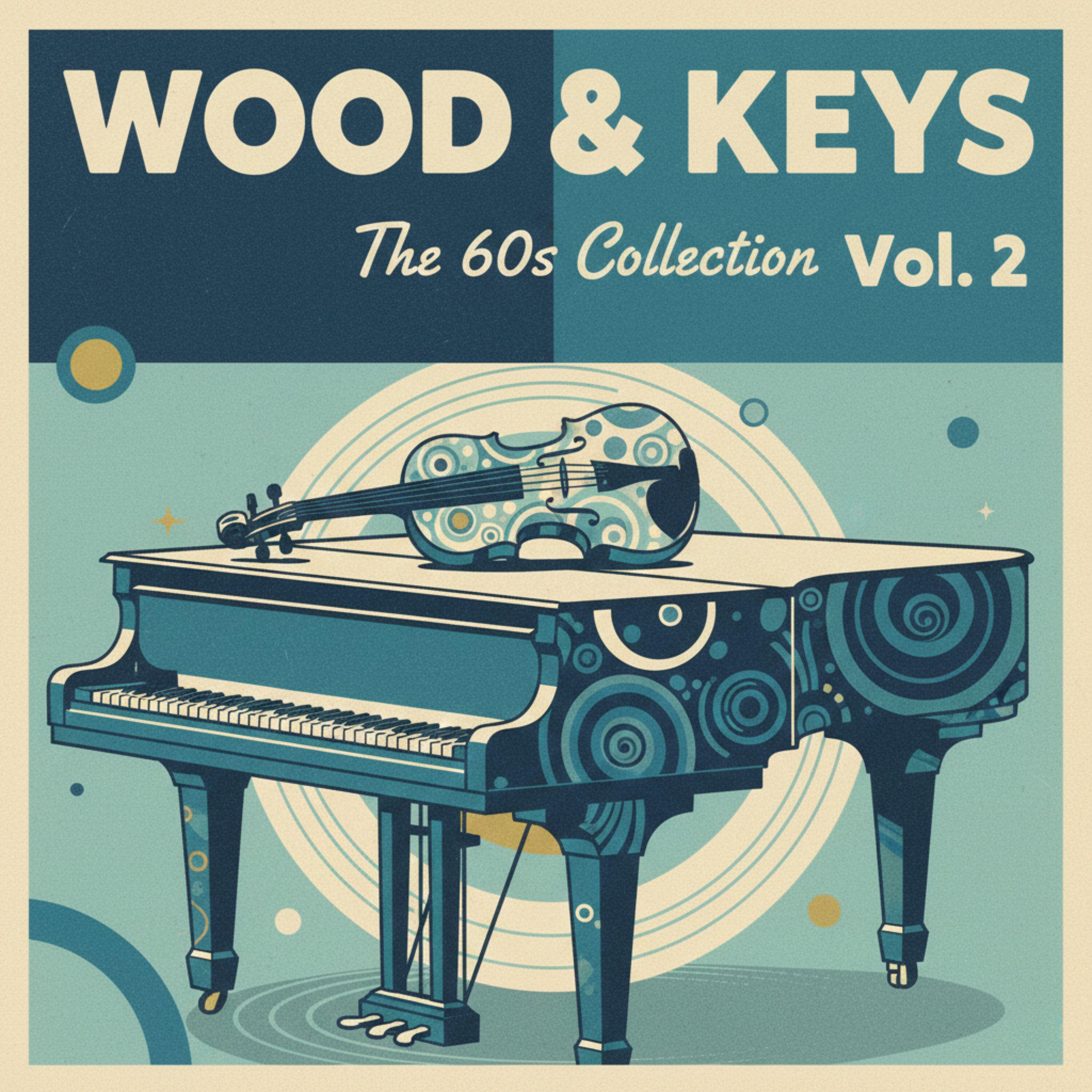 Релиз Wood & Keys - The 60s Collection, Vol. 3