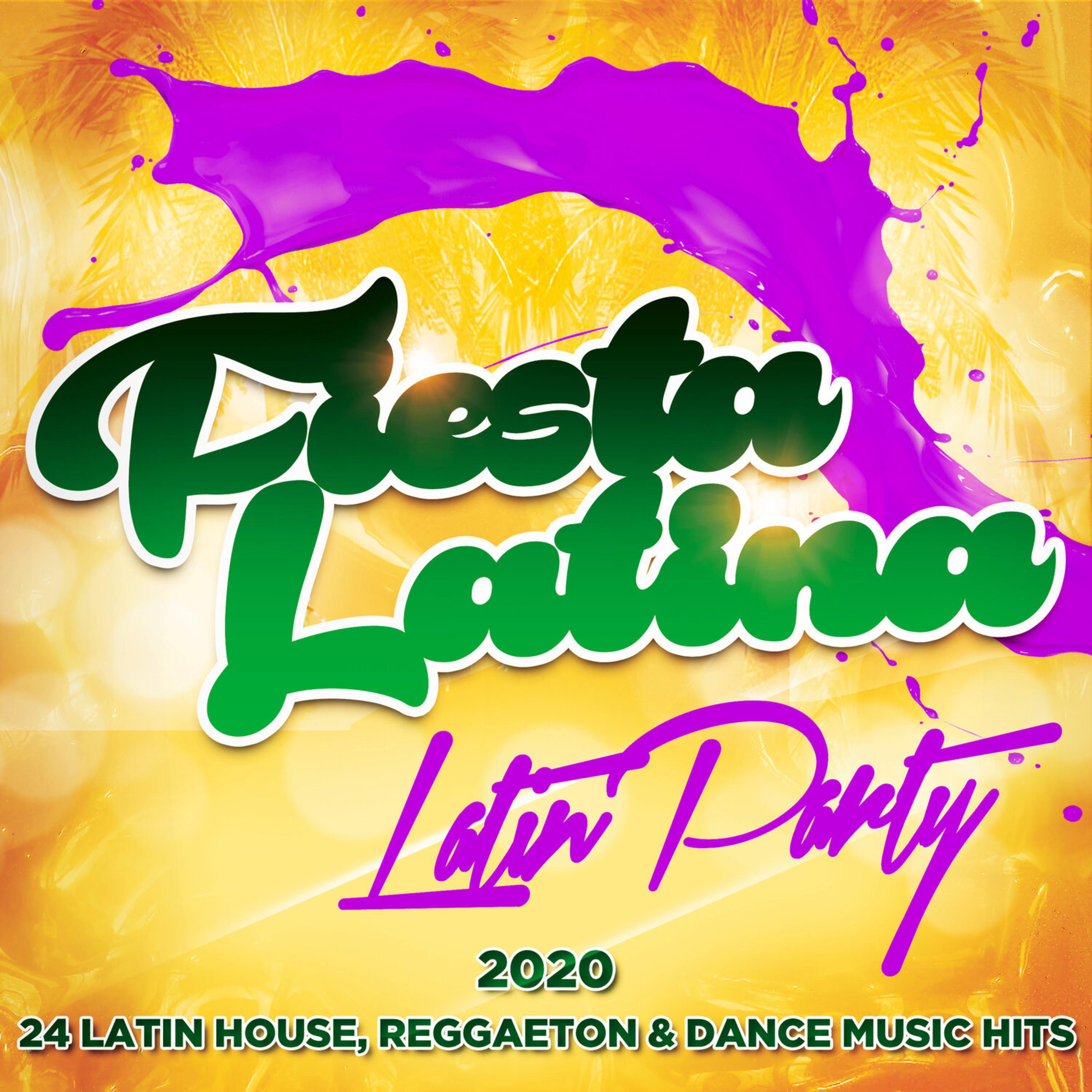 Релиз Fiesta Latina - Latin Party 2020 - 24 Latin House, Reggaeton & Dance Music Hits