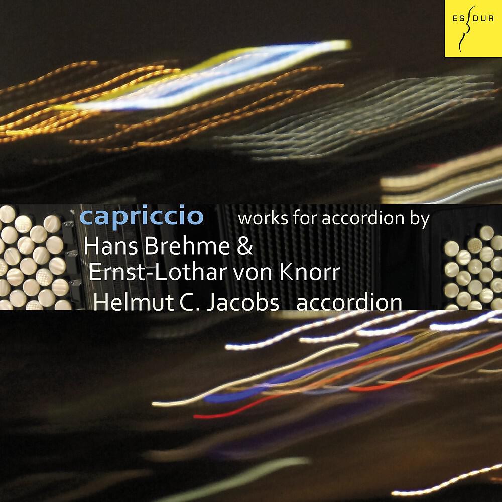 Релиз Capriccio - Werke für Akkordeon von Hans Brehme & Ernst-Lothar von Knorr