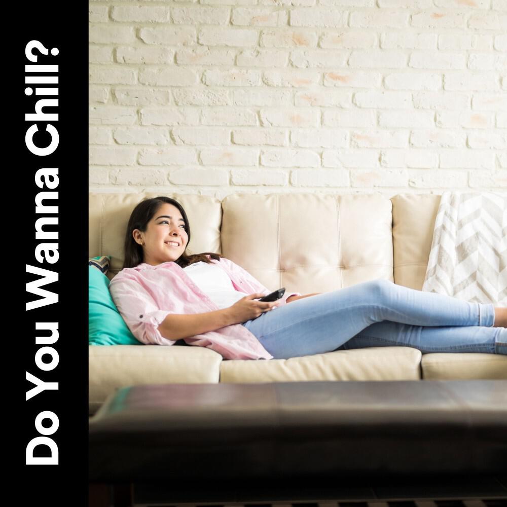 Релиз Do You Wanna Chill?
