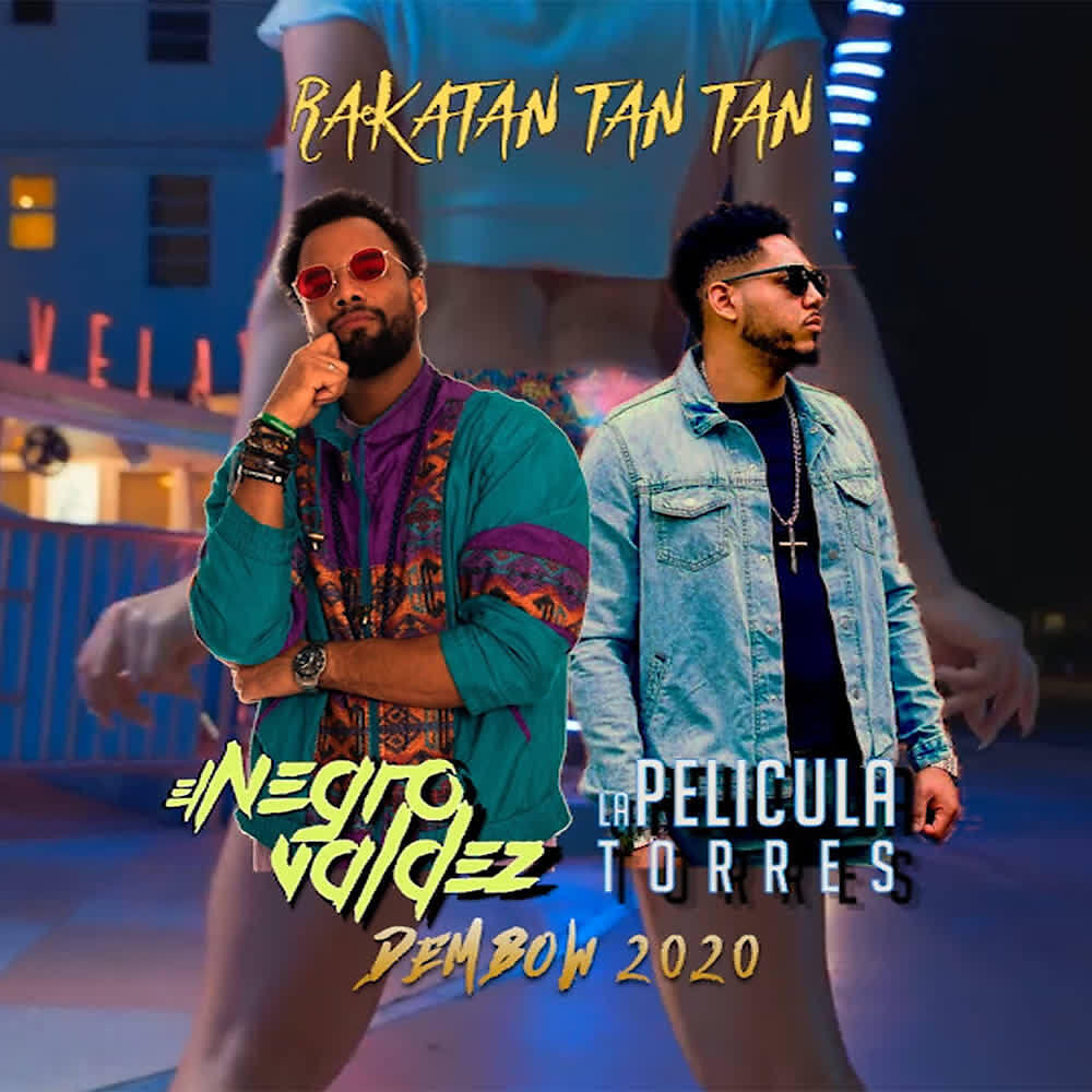 Релиз Rakatan Tan Tan Dembow 2020