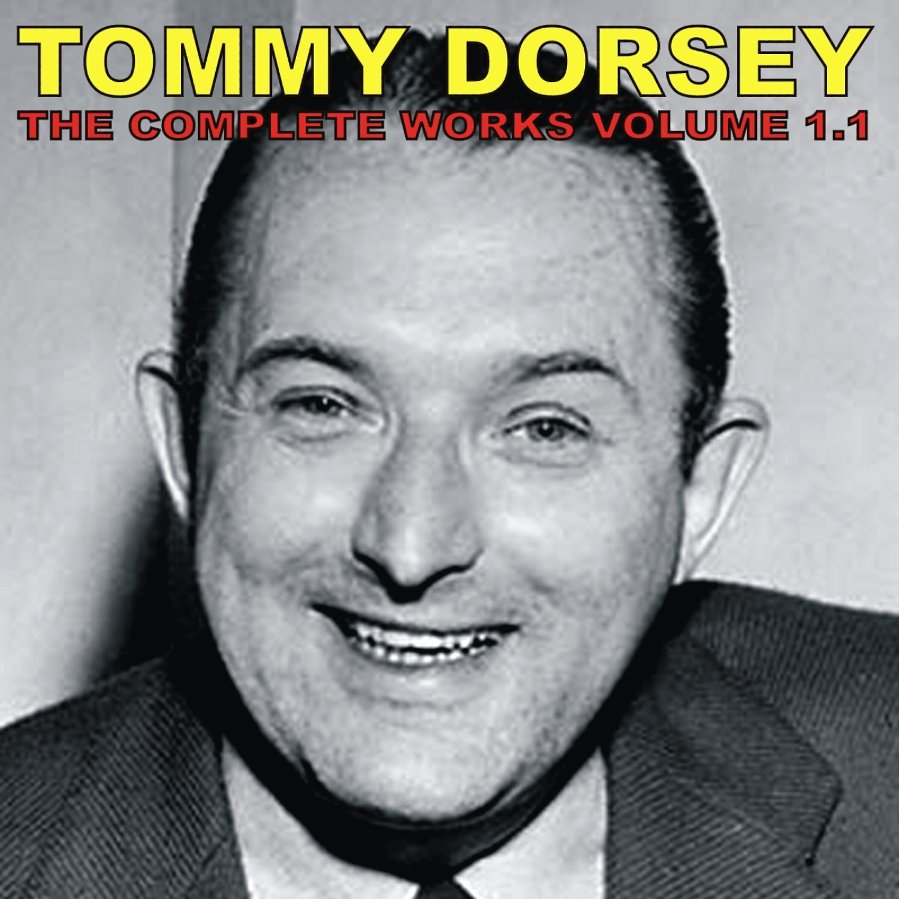 Релиз The Complete Tommy Dorsey, Vol. 1