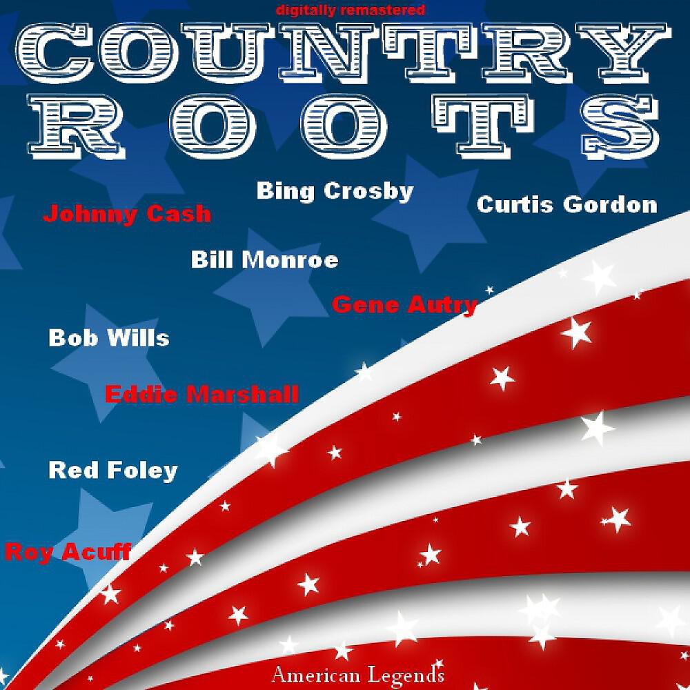 Релиз Country Roots - American Legends