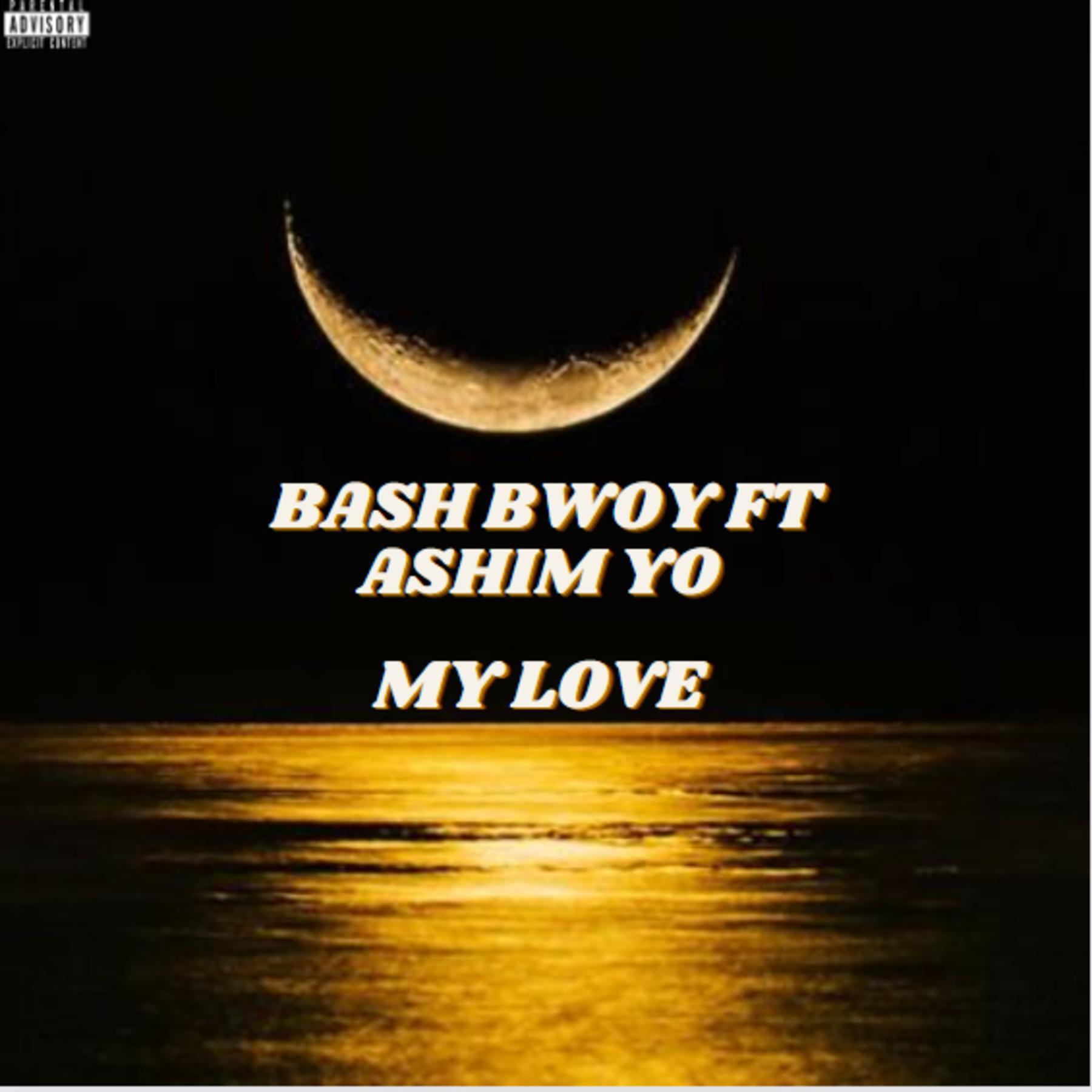 Релиз My love (feat. Ashim Yo)