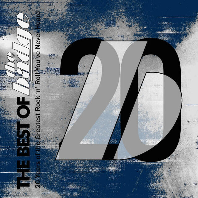 Релиз 20/20: The Best of the Badge - Twenty Years of the Greatest Rock 'n' Roll You've Never Heard