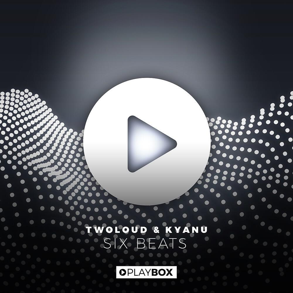 twoloud & KYANU
