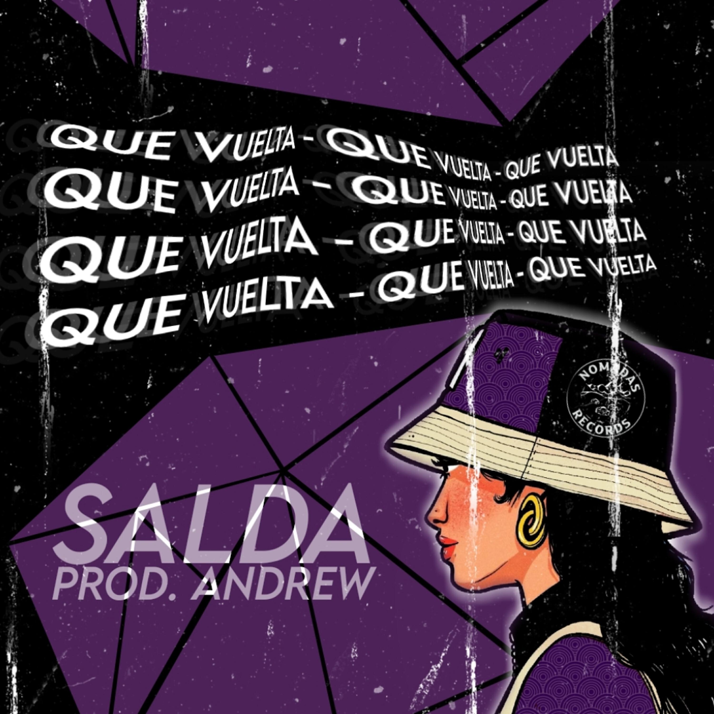 Скачать песню Salda - Que Vuelta бесплатно в MP3 для Android и iOS