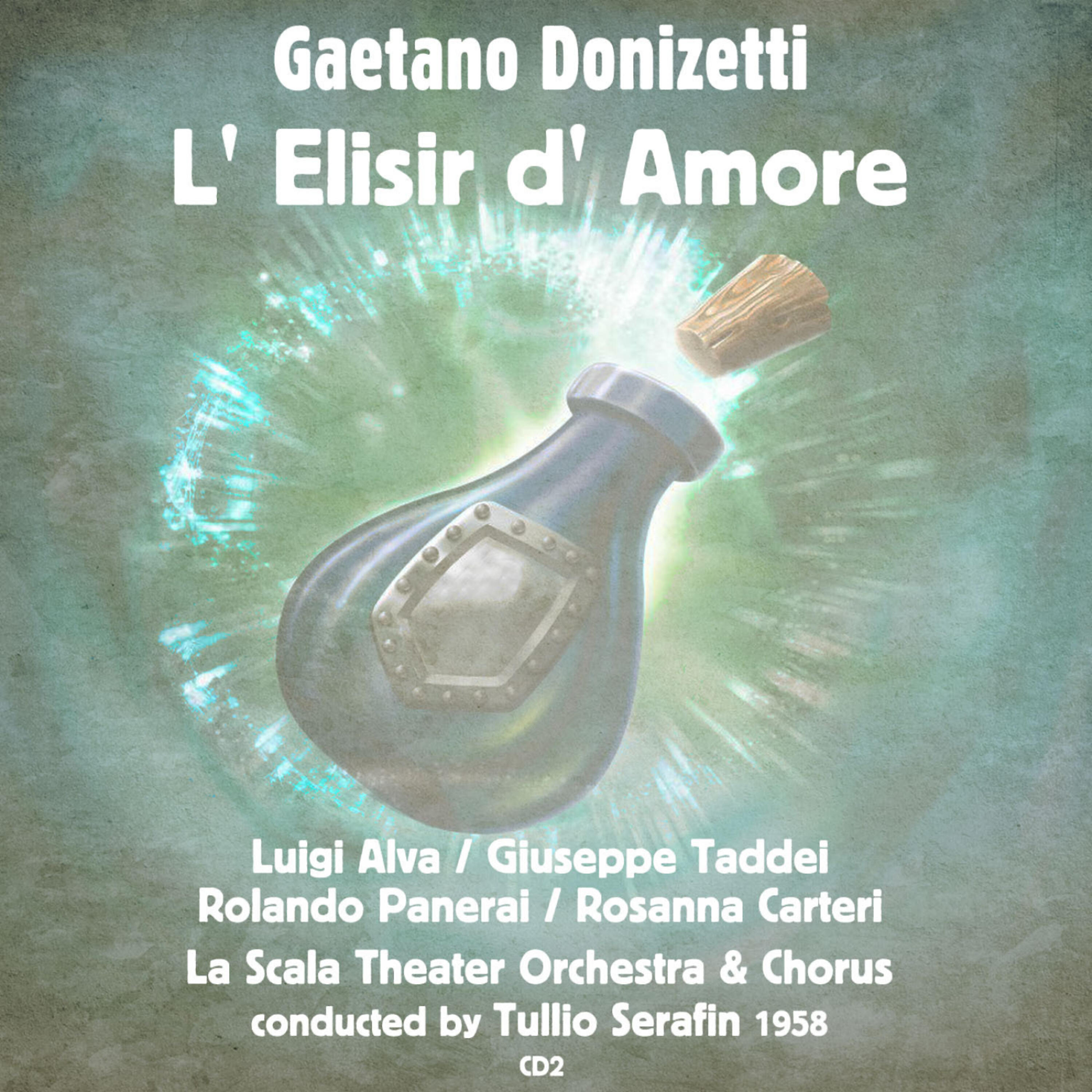 Релиз Gaetano Donizetti: L' Elisir d' Amore (1958), Volume 2