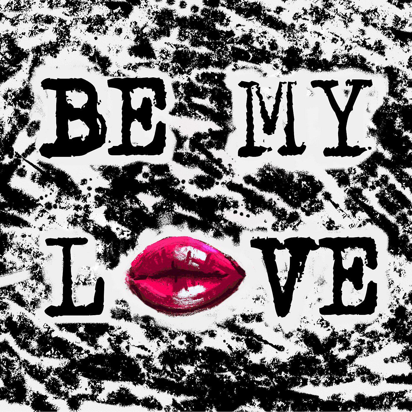 Релиз Be My Love