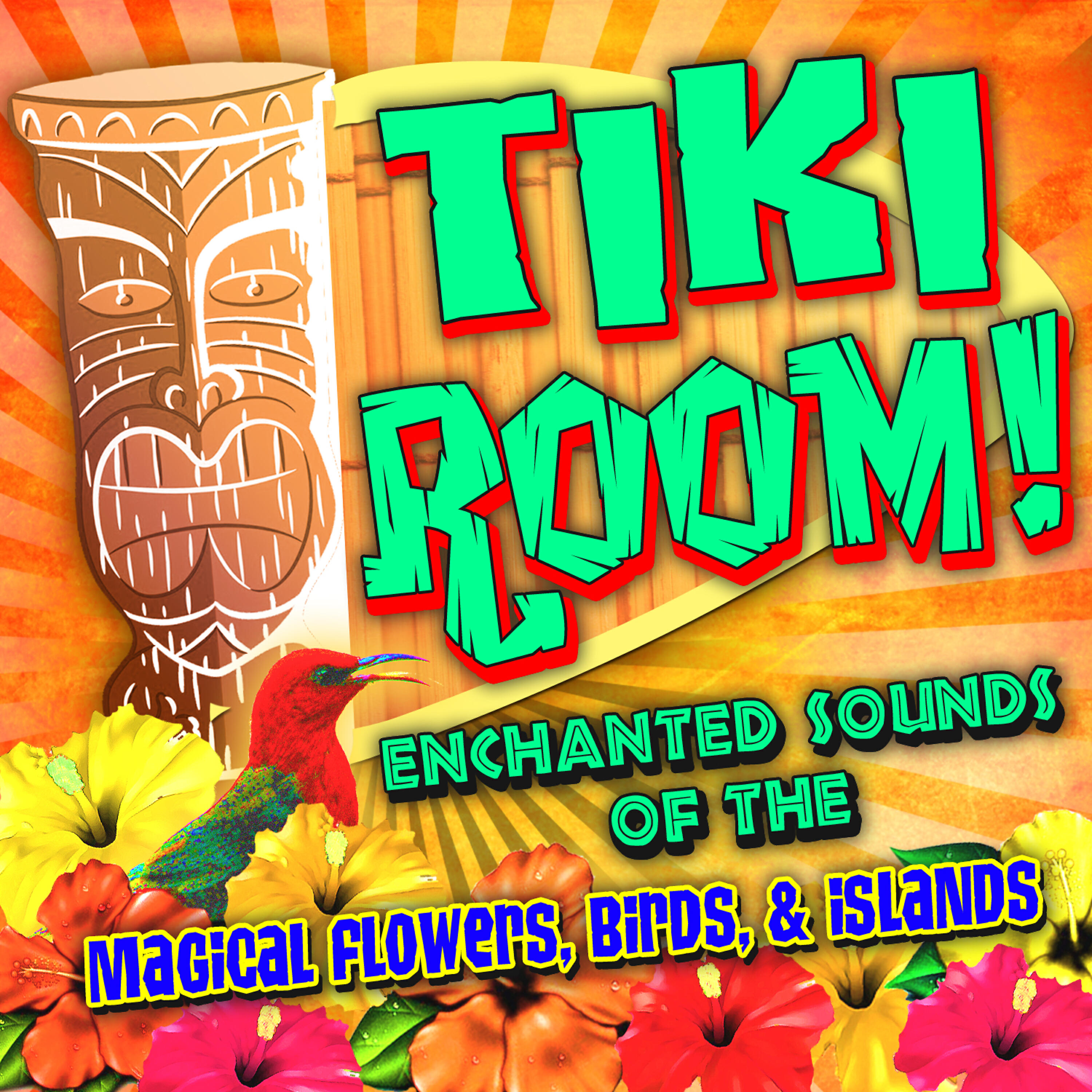 Релиз Tiki Room! Enchanted Sounds of the Magical Flowers, Birds & Islands