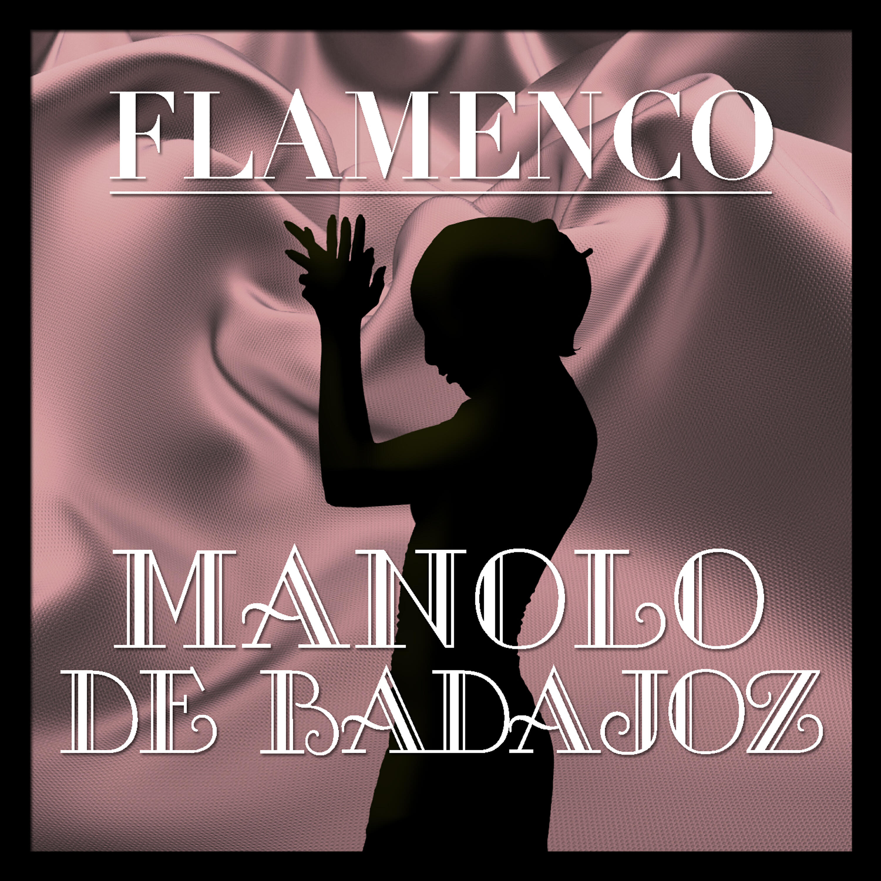 Релиз Flamenco: Manolo de Badajoz