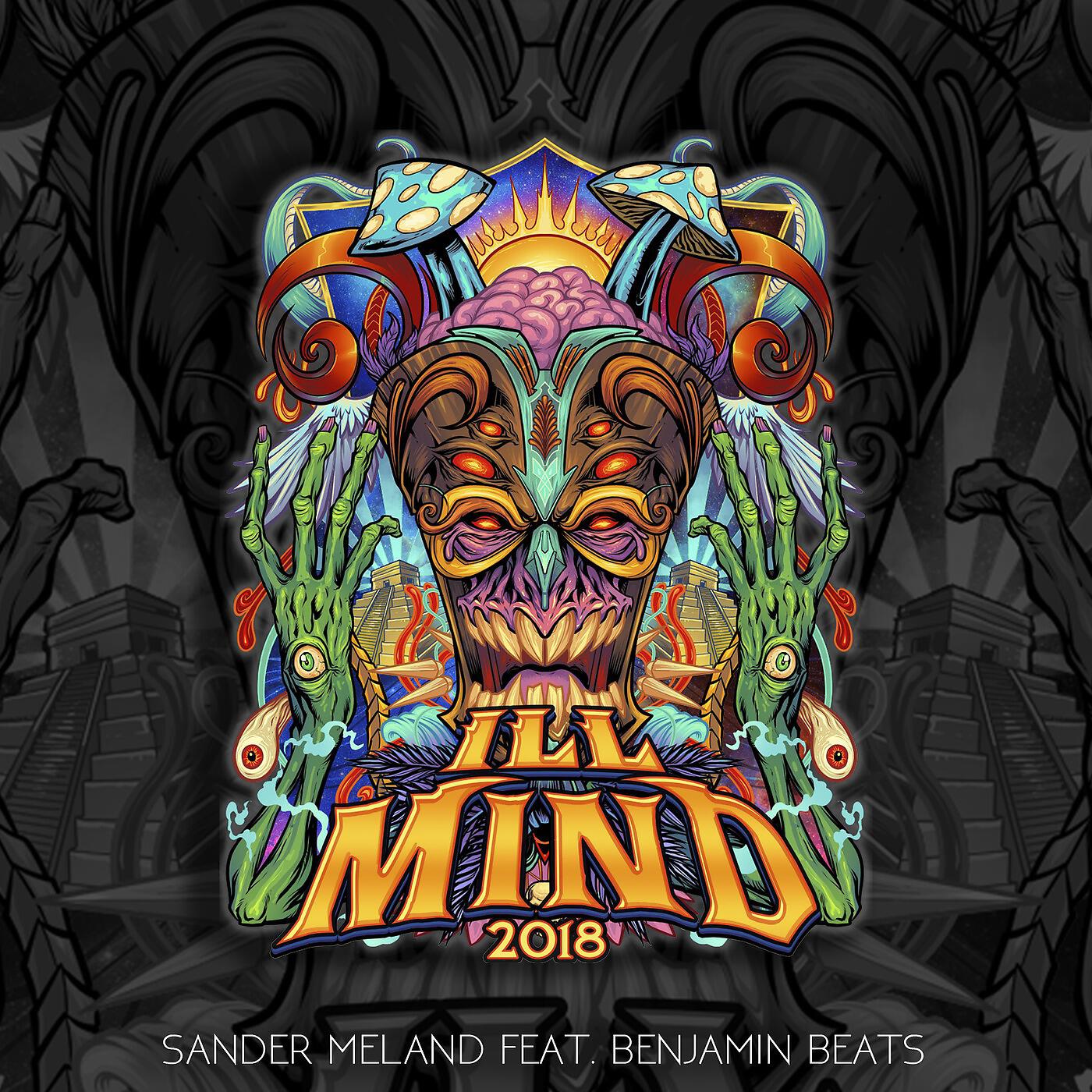 Релиз Ill Mind 2018 (feat. Benjamin Beats)