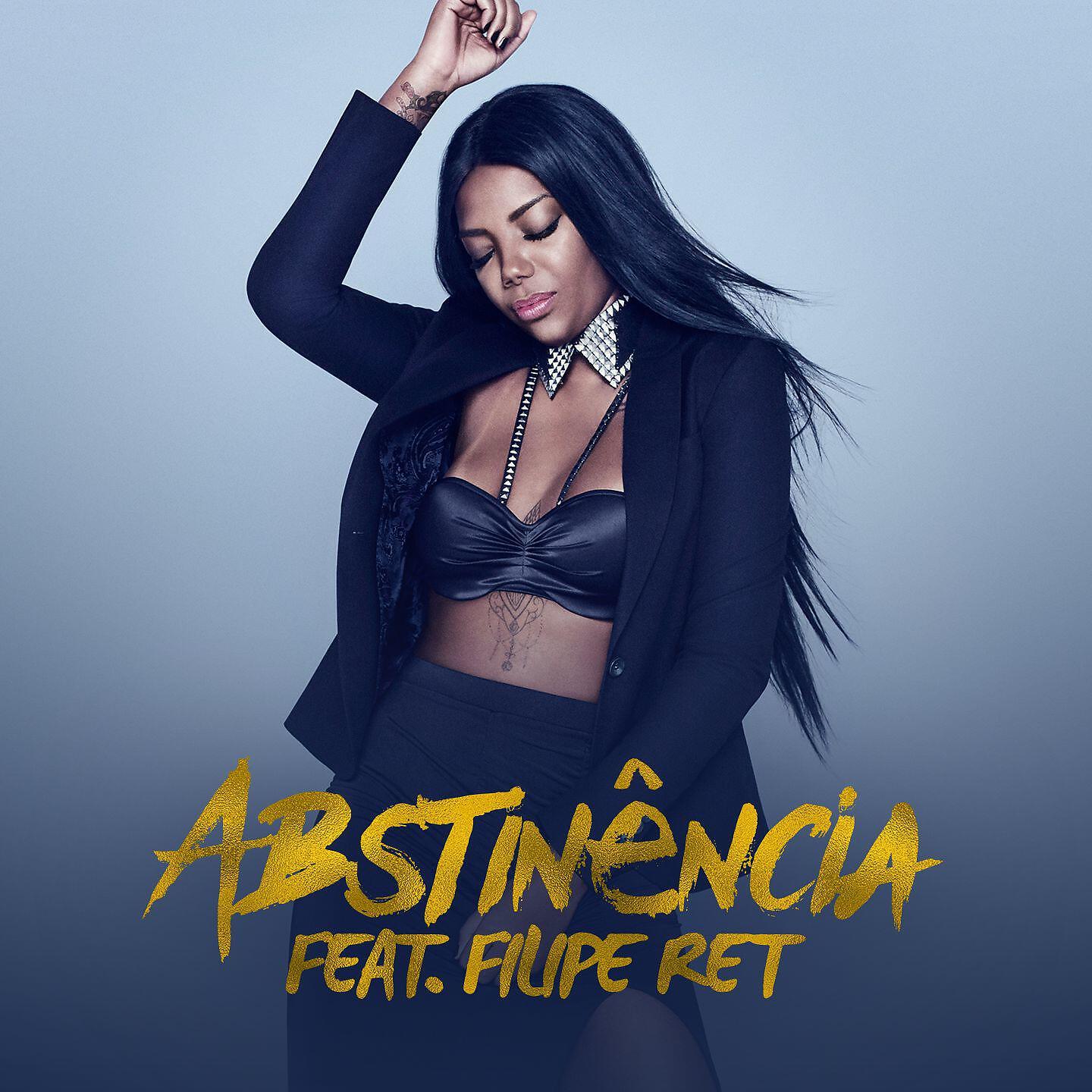 Релиз Abstinência (Participação especial Filipe Ret)