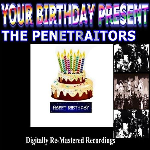 Релиз Your Birthday Present - The Penetraitors