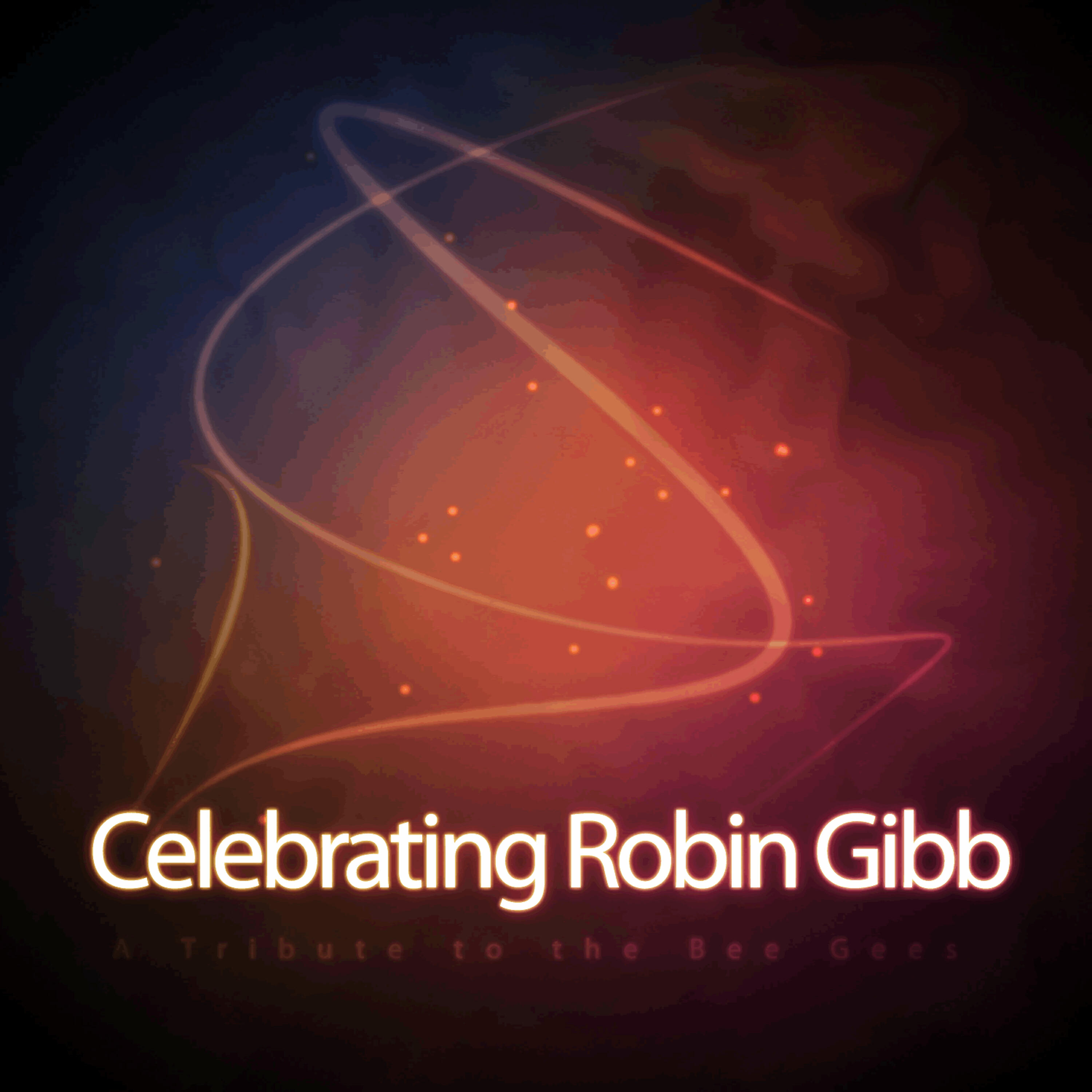 Релиз Celebrating Robin Gibb: A Tribute to the Bee Gees