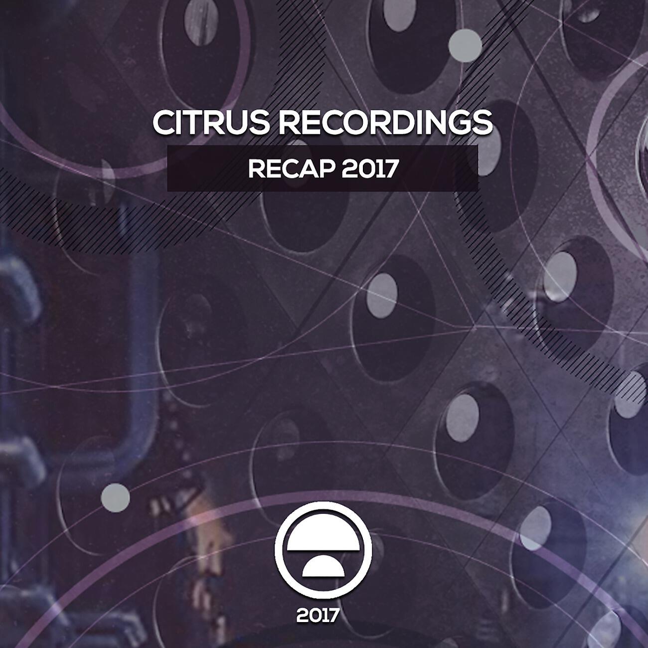 Релиз Citrus Recordings Recap 2017