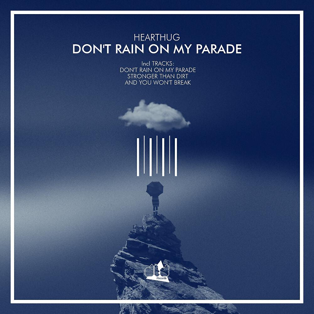 Скачать песню Hearthug - Don't Rain On My Parade бесплатно в MP3 для Android и iOS