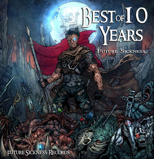 Релиз Best Of 10 Years Future Sickness Records