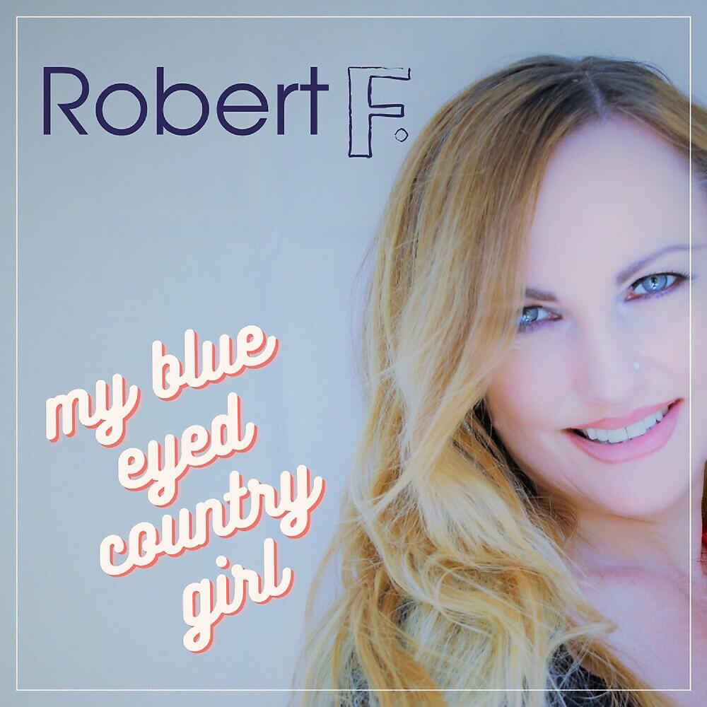 Релиз My Blue Eyed Country Girl