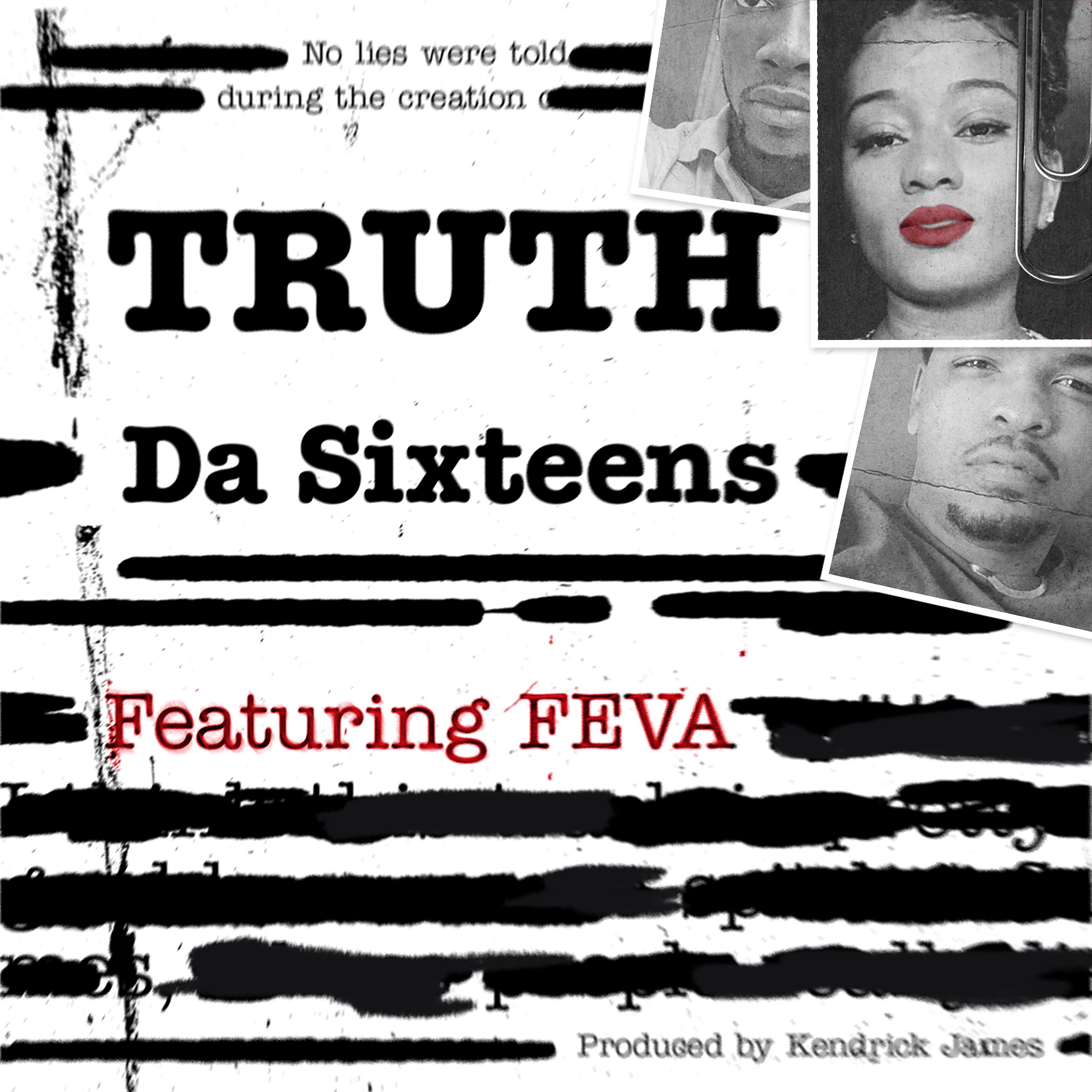 Скачать песню Da Sixteens, Feva, Fierra Dante Staley, Joey Rechon Hilton, Patrick Bradley - Truth (feat. FEVA) бесплатно в MP3 для Android и iOS