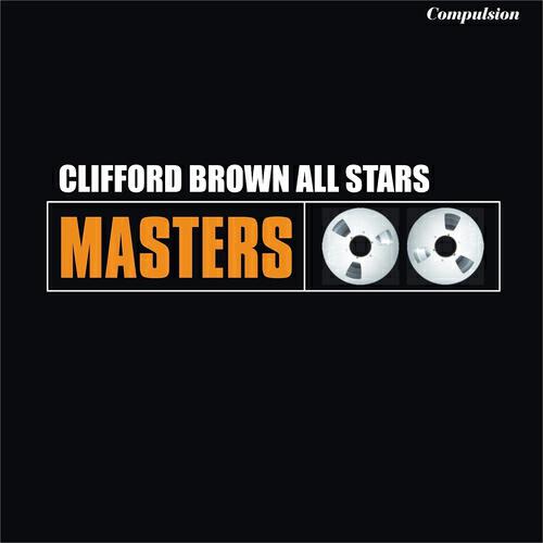 Релиз Clifford Brown All Stars