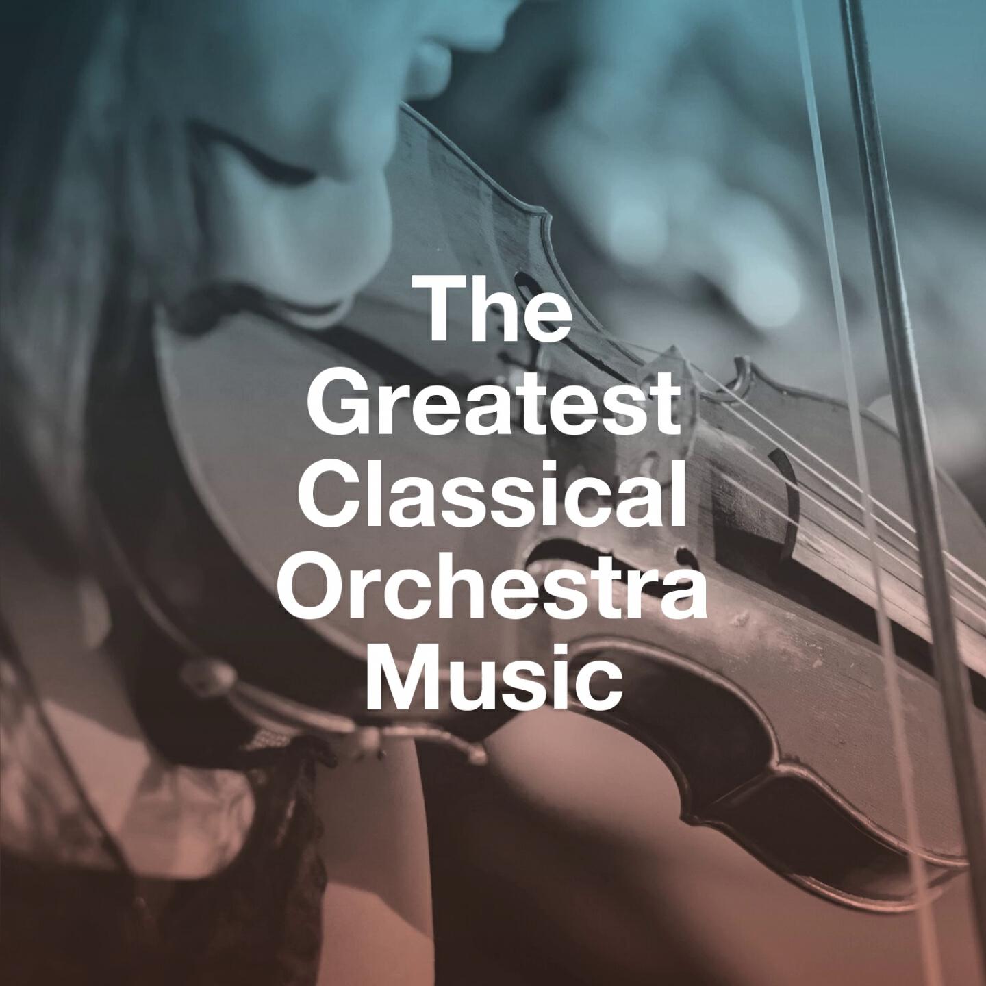 Релиз The Greatest Classical Orchestra Music