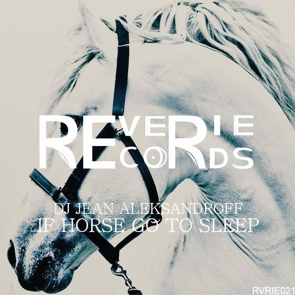 Релиз If Horse Go to Sleep